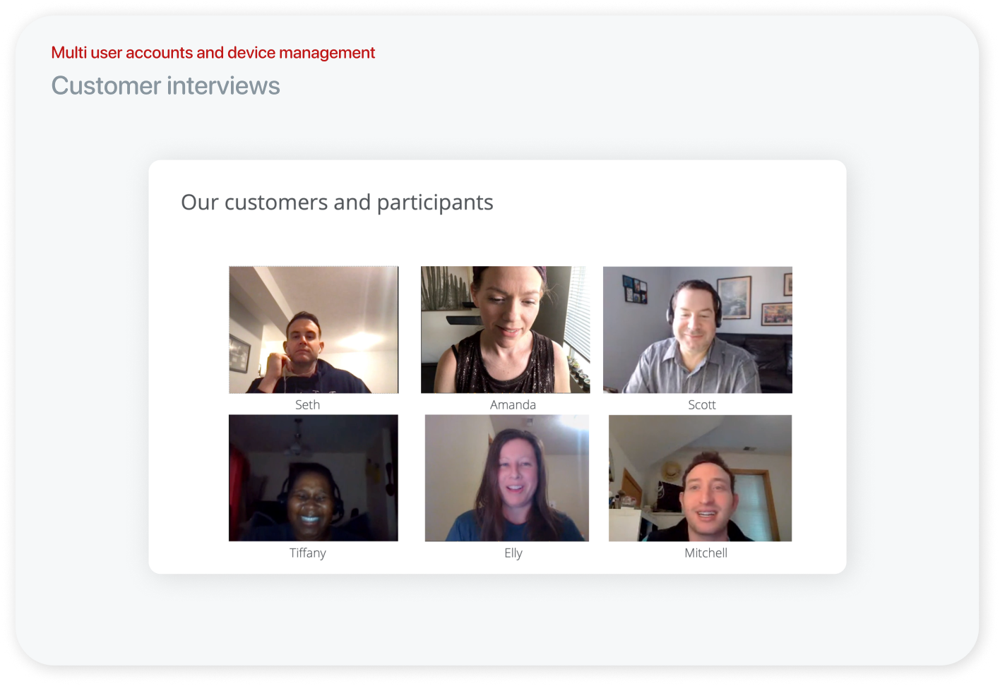 Customer interviews